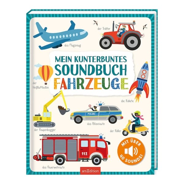 arsEdition - Mein kunterbuntes Soundbuch - Fahrzeuge